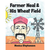 Farmer Neal & His Wheat Field - Paperback