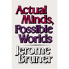 Actual Minds, Possible Worlds - Paperback