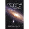 Navigating Worlds: Collected Essays Vol. 2 (2006-2020) - Hardcover