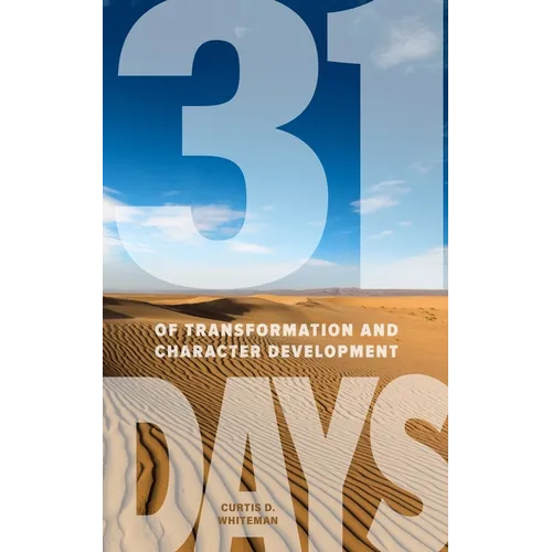 31 Days of Transformation and Character Development - Paperback