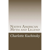 Native American Myth and Legend - Paperback