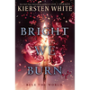 Bright We Burn - Paperback