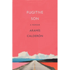 Fugitive Son: A Memoir - Paperback