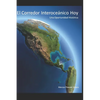 El Corredor Interoceánico Hoy: Una oportunidad histórica - Paperback