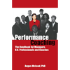 Performance Coaching: The Handbook for Managers, HR Professionals and Coaches - Paperback