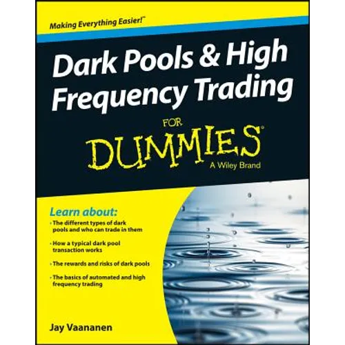Dark Pools and High Frequency Trading for Dummies - Paperback