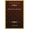 The Discovery Of Guiana - Hardcover