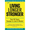 Still Living Longer Stronger - Hardcover
