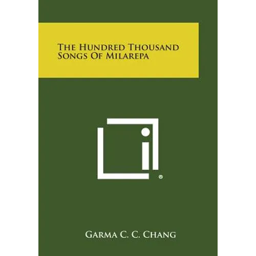 The Hundred Thousand Songs of Milarepa - Paperback