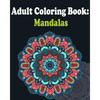 Adult Coloring Book: Mandalas: Mandala coloring book for adults - Paperback