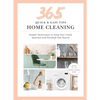 365 Quick & Easy Tips: Home Cleaning: Simple Techniques to Keep Your Home Spotless and Polished Year Round - Hardcover