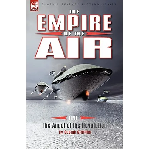 The Empire of the Air: 1-The Angel of the Revolution - Paperback