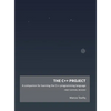 The C++ Project: A companion for learning the C++ programming language - Hardcover