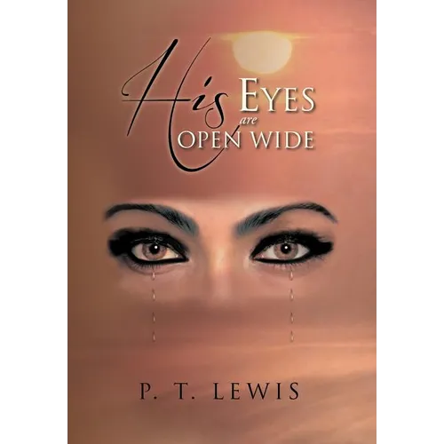 His Eyes Are Open Wide - Hardcover