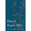 How to Repair Shoes - Paperback