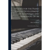 Studies for the Piano for the Development of Technique and Expression, Op. 66: for the Intermediate Degree; op.66 - Paperback