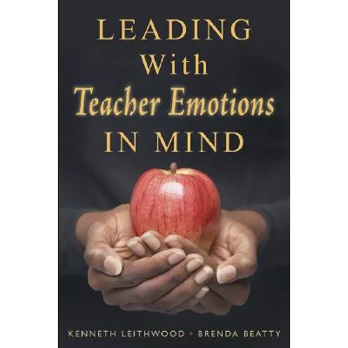 Leading With Teacher Emotions in Mind - Paperback