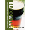 Black & Tan: A Collection of Essays and Excursions on Slavery, Culture War, and Scripture in America - Paperback