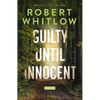 Guilty Until Innocent: A Legal Suspense - Hardcover