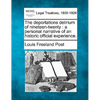 The Deportations Delirium of Nineteen-Twenty: A Personal Narrative of an Historic Official Experience. - Paperback