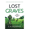 Lost Graves: Compelling and utterly addictive crime fiction - Paperback