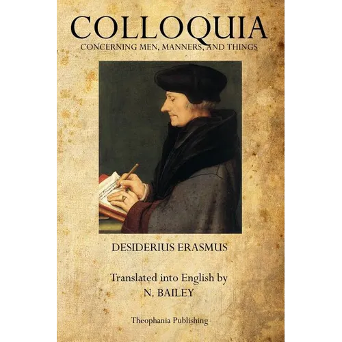 Colloquia: Concerning Men, Manners, and Things - Paperback