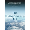 The Disappearing ACT: The Impossible Case of Mh370 - Paperback