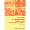 The Development and Training of the South Vietnamese Army, 1950-1972 - Paperback