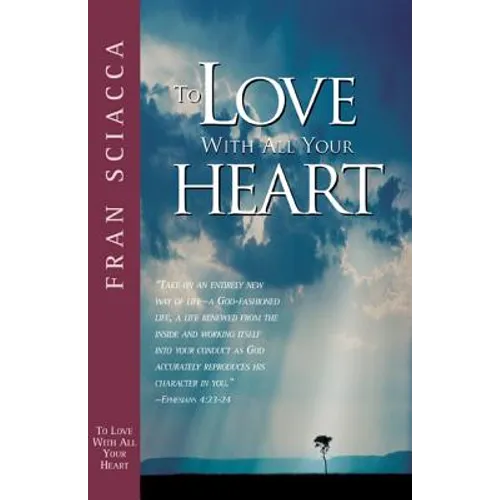 To Love with All Your Heart - Paperback