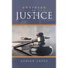 Anointed for Justice - Paperback
