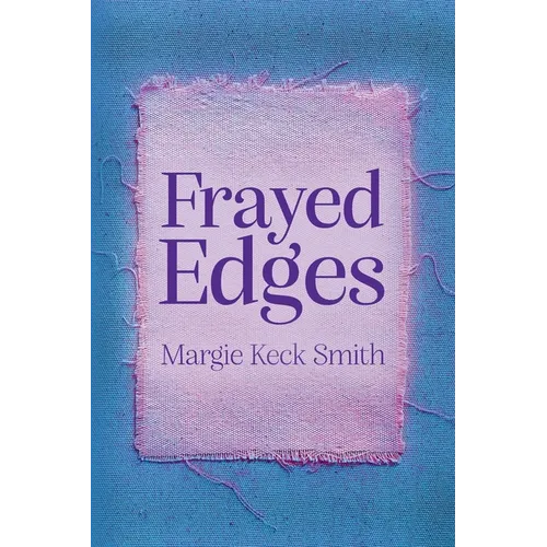 Frayed Edges - Paperback