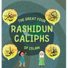 The Great Four Rashidun Caliphs of Islam: The Life Story of Four Great Companions of Prophet Muhammad ﷺ - Hardcover