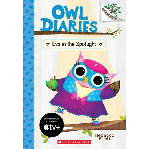 Eva in the Spotlight: A Branches Book (Owl Diaries #13) - Paperback