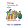 Chinese Dynasties for Kids: The English Reading Tree - Paperback