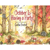 October Is Having a Party! - Hardcover