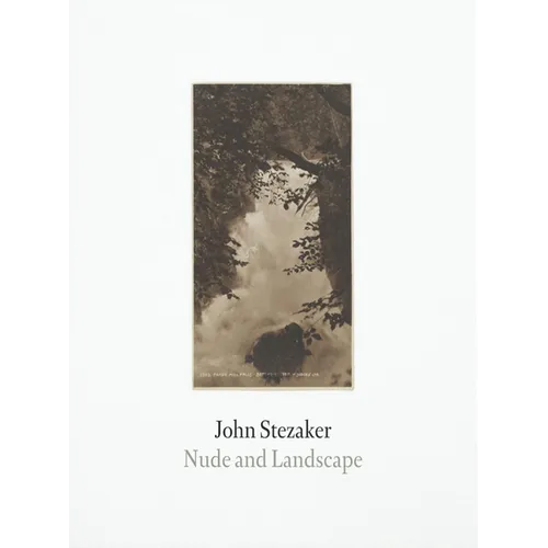 John Stezaker: Nude and Landscape - Paperback