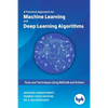 A Practical Approach for Machine Learning and Deep Learning Algorithms - Paperback