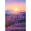 Thinking About You: The Bible, a New Interpretation - Paperback