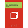 The Developmental Psychology of Jean Piaget - Hardcover