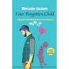 Your Forgotten Inner Child: A journey returning to love and innocence - Paperback