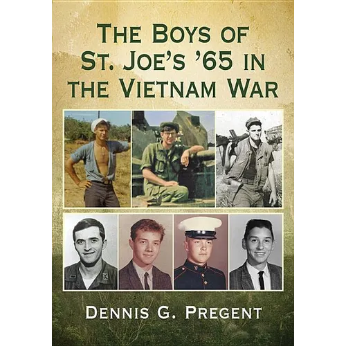The Boys of St. Joe's '65 in the Vietnam War - Paperback