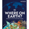 Where on Earth?: Geography as You've Never Seen It Before - Hardcover