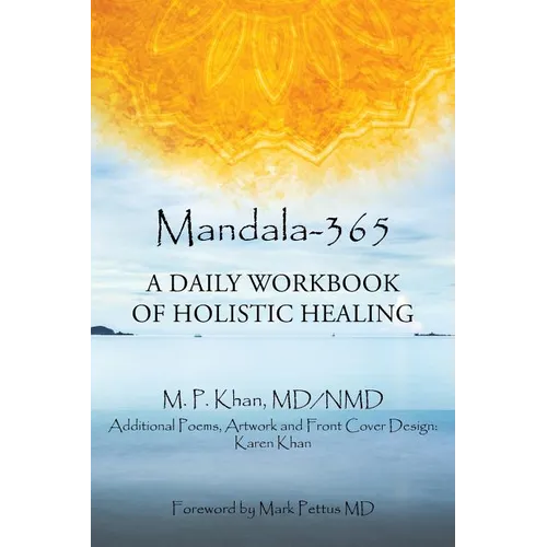 Mandala-365: A Daily Workbook of Holistic Healing - Paperback