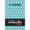 Nine Million Marshmallows and More: Short Stories - Paperback