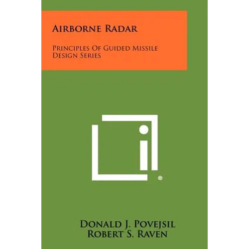 Airborne Radar: Principles Of Guided Missile Design Series - Paperback