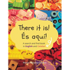 There it is! És aquí!: A search and find book in English and Catalan - Hardcover