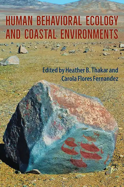 Human Behavioral Ecology and Coastal Environments - Hardcover