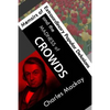 Memoirs of Extraordinary Popular Delusions and the Madness of Crowds - Paperback