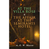 At the Villa Rose & The Affair at the Semiramis Hotel: Detective Gabriel Hanaud's Cases (2 Books in One Edition) - Paperback