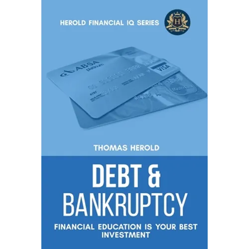 Debt & Bankruptcy Terms - Financial Education Is Your Best Investment - Paperback